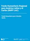 Colombia: Fondo Humanitario Regional para América Latina y el Caribe (RHPF LAC) - Nariño colombia: fondo humanitario regional para américa latina y el caribe (rhpf lac) nariño