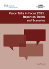 world: peace talks in focus 2025: report on trends and scenarios