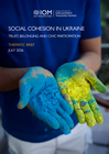 ukraine — social cohesion in ukraine: trust, belonging and civic participation — july 2026