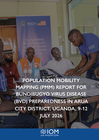 population mobility mapping (pmm) report for bundibugyo virus disease (bvd) preparedness in arua city district, uganda, 9 12 july 2026
