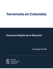 terremoto en colombia: panorama rápido de la situación