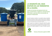 venezuela: la geografía del agua después de los terremotos en la guaira: análisis de brechas de abastecimiento de agua, saneamiento e higiene en campamentos informales y asentamientos temporales de población desplazada
